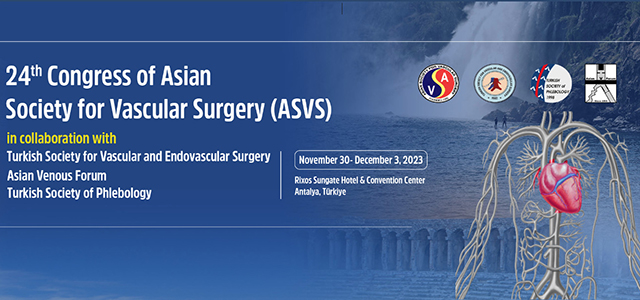 24-й Конгресс Азиатского общества сосудистой хирургии (ASVS) (30 ноября - 3 декабря 2023, Анталия, Турция)